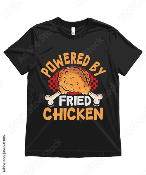 Obraz Powered by Fried Chicken. Funny Fried Chicken T Shirt Design Fried Chicken Illustration Fried Chicken Clipart Cute Food Art and Funny Chicken Illustration