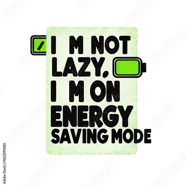 Fototapeta Funny “Energy Saving Mode” Sarcasm T-Shirt Design