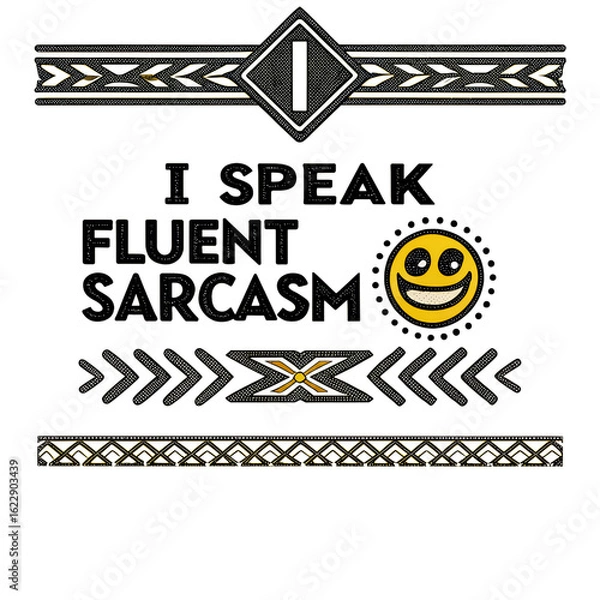 Fototapeta Funny Sarcasm Quote Tee – I Speak Fluent