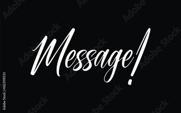 Fototapeta Message text black and write background 