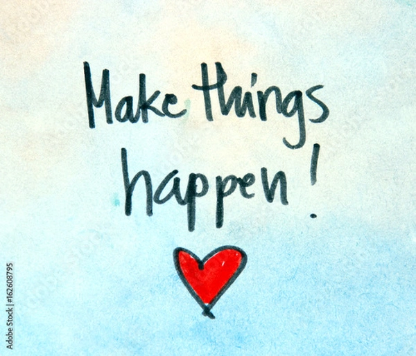 Obraz motivational message make things happen 
