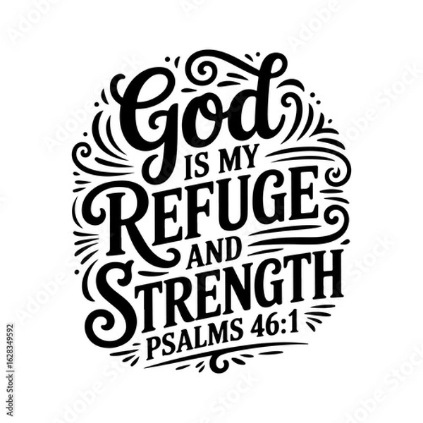 Fototapeta God Is My Refuge and Strength (Psalms 46:1). Vector Design Isolated on White Background