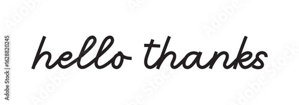 Fototapeta Hello Thank  typography style. thank logo collection. Hello Thank  card, text or lettering. vector script and handwritten typography 
