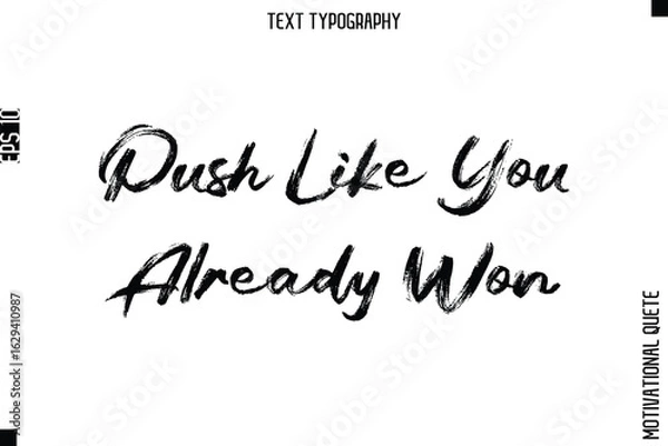 Fototapeta Push Like You Already Won.eps
