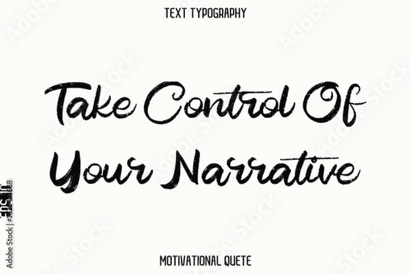Fototapeta Take Control Of Your Narrative.eps