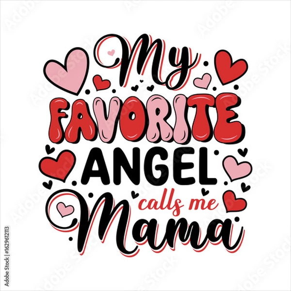 Fototapeta Mothers day my favorite angel calls me mama.