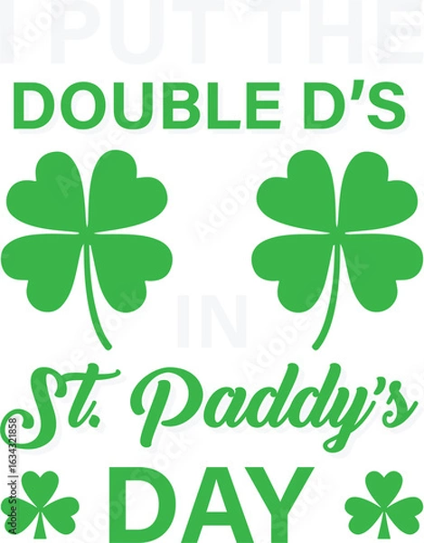 Obraz Double Ds On St Paddys Day Shamrock Funny Patricks