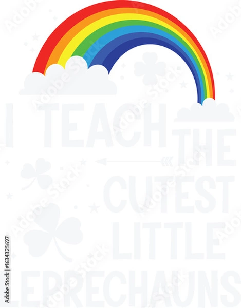 Obraz I Teach The Cutest Little Leprechauns