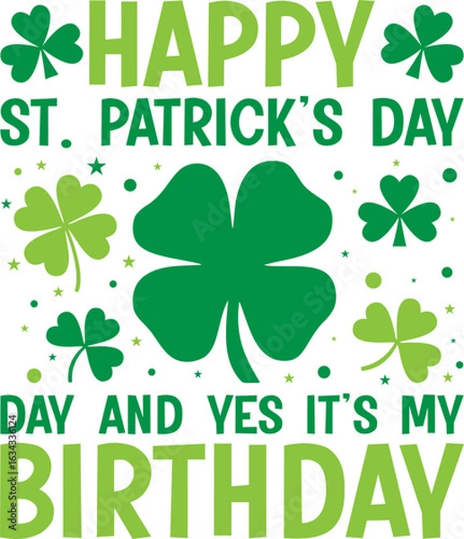 Obraz Happy St. Patrick’s Day And Yes It’s My Birthday