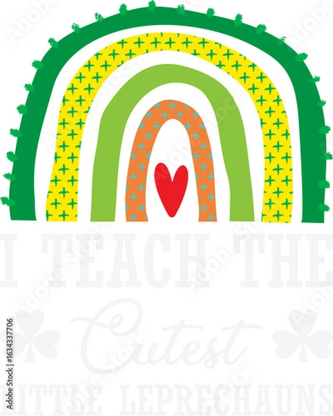 Obraz I Teach The Cutest Little Leprechauns St Patricks Day
