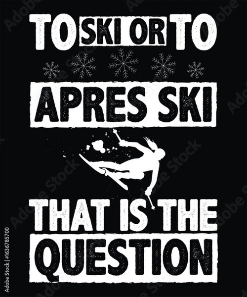 Fototapeta Humorous Winter Skiing T-Shirt Design Featuring an Action Skier Silhouette and Playful Text