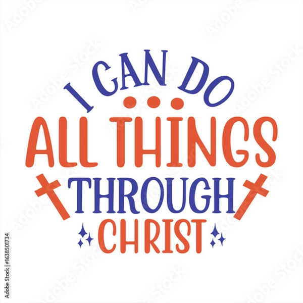 Fototapeta I can do all things through Christ