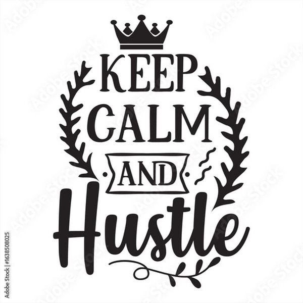 Obraz keep calm and hustle
