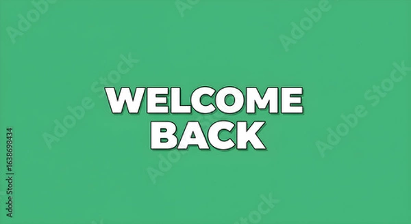 Fototapeta Welcome Back message on vibrant green background for business, events, and greetings