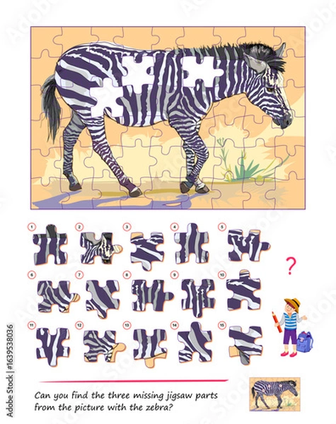 Fototapeta Game find and search. Can you find the three missing jigsaw parts from the picture with the zebra? Logic puzzle for children and adults. Page for kids brain teaser book. Flat hand drawn vector.
