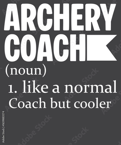 Fototapeta Archery coach simple text T-shirt design vector, archery coach, bow and arrow, target shooting, archery master, archery trainer, bullseye, archery range, precision shooting, archery life, aim true,