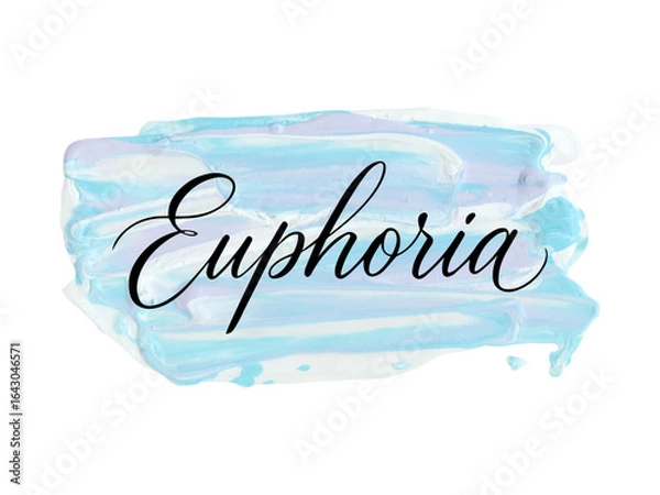 Fototapeta Elegant calligraphy word Euphoria on blue and white acrylic brush stroke. Perfect for design, typography, and creative decoration. Vector