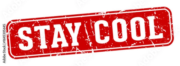 Obraz stay cool rectangular sign. stay cool stamp