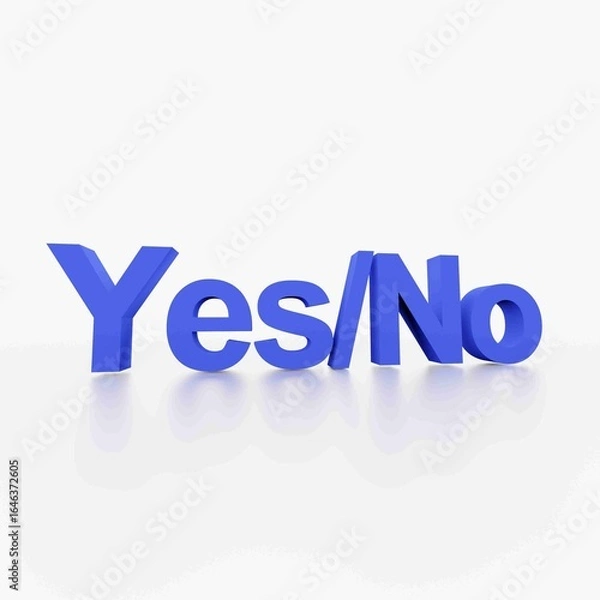 Obraz yes or no you have a two choic 3dtext illust