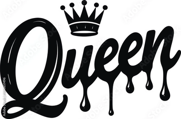 Obraz Queen Typography Illustration Featuring Black Crown and Dripping Ink Effect on Stylized Letters for Royal, Feminine, and Graphic Design Concepts