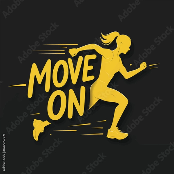 Obraz MOVE ON Typography Illustration Featuring Running Silhouette with Speed Lines in Bold Yellow on Black Background for Motivational, Fitness, and Graphic Design Concepts