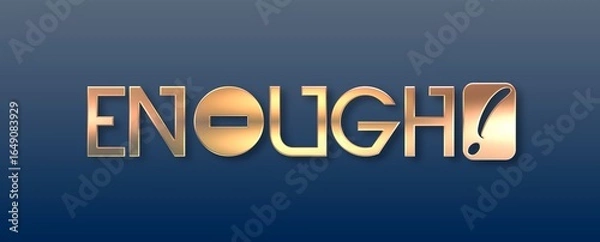 Obraz Testo ENOUGH con colore e sfondo variabile