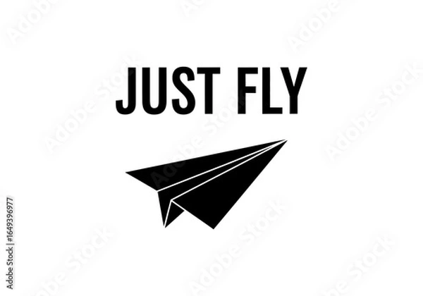 Fototapeta Just fly text with a paper airplane, isolated on white background