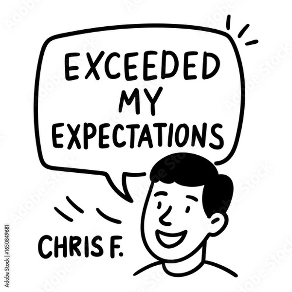 Fototapeta Doodle man with speech bubble Exceeded My Expectations hand drawn style for testimonial and review templates