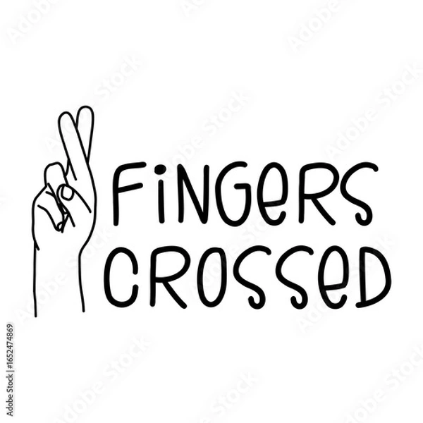 Fototapeta Minimal black and white drawing of a hand with crossed fingers and text “Fingers Crossed”, symbolizing hope, luck, and good wishes.  