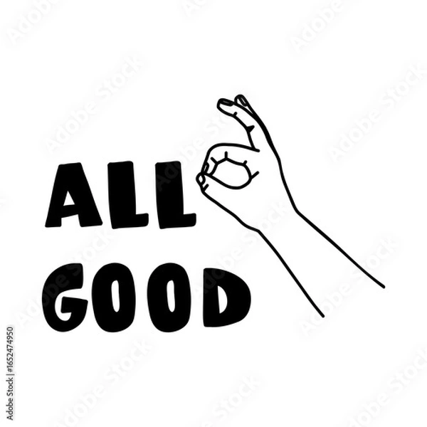 Fototapeta Hand showing OK gesture with text "All Good", minimal black and white illustration for positive message, posters, stickers, and designs.  