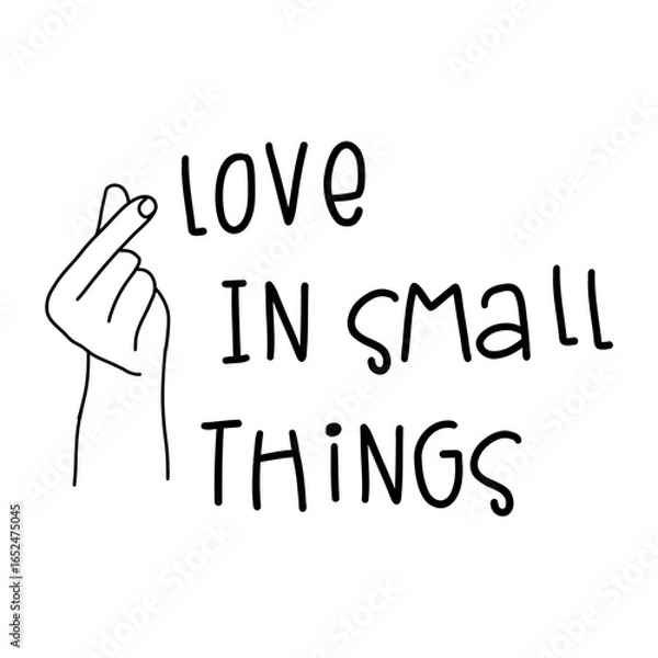 Fototapeta Hand showing finger heart gesture with text "Love in Small Things", minimal black and white illustration for romantic and positive designs.  