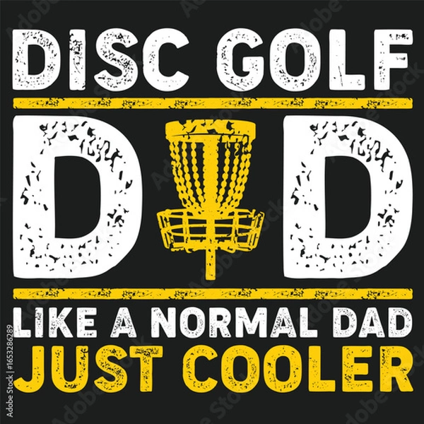 Obraz Disc Golf Dad like a Regular Dad But More Awesome vector design