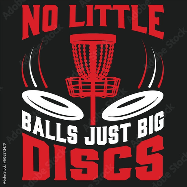 Obraz No Little Balls Just Big Discs Golf  typography and vector design 