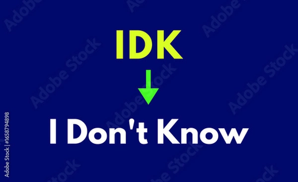 Fototapeta IDK Meaning, I Don't Know