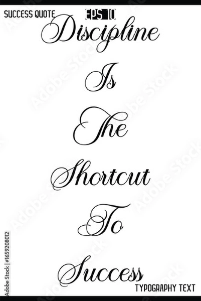 Fototapeta Discipline Is The Shortcut To Success  -Inspirational Success Quote Text Typography Vector