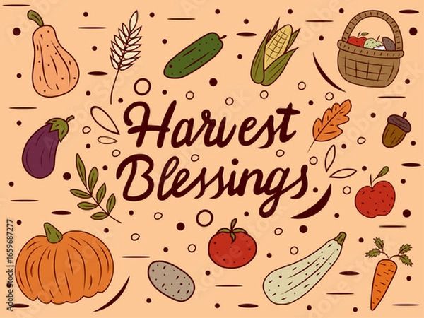 Fototapeta Autumn doodle illustration with the inscription Harvest Blessings. Suitable for designing cards, posters and decorations on the theme of harvest and gratitude. The background shows vegetables, fruits 