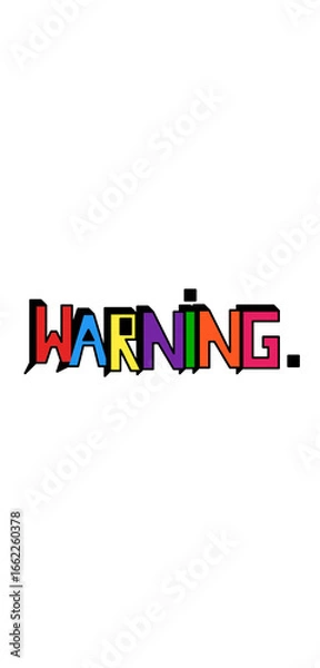 Obraz A creative and colorful WARNING text design on a black background, perfect for digital graphics, posters, banners, and safety-themed artwork. Each letter is displayed in bold vibrant colors including 