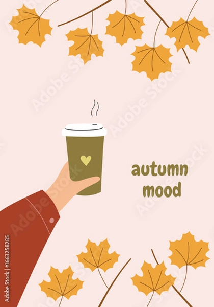 Fototapeta Postcard with autumn mood text. Vector background with hand holding coffe surrounded maple leaves