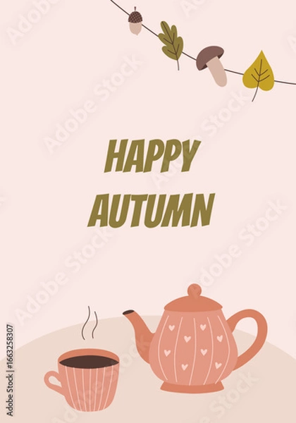 Fototapeta Postcard with happy autumn text. Vector background with mug of tea, teapot and garland