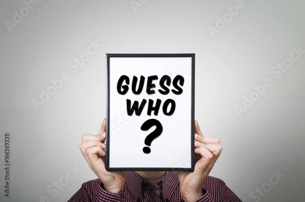 Fototapeta Guess who? uncertainty, confusion, dilemma concept