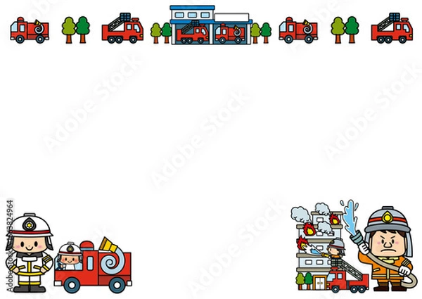 Obraz 消防車,乗り物,消防士,フレーム,救急,救助,レスキュー,自動車,車,交通,機械,生活,イラスト,火事,消火活動,防災の日,訓練,消防署,メッセージ,飾り枠,掲示板,お知らせ,メモ,火の用心,出動,炎上,炎,炎上中,煙,人物,防災,消防官,消防隊員,人命救助,レスキュー隊,救助隊,消防,防災訓練,避難訓練,火災,消防隊,災害,消火,消防団,放水車,公務員