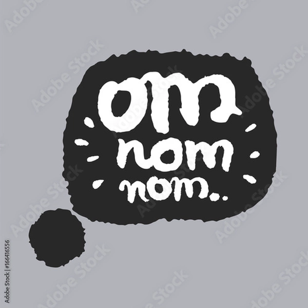 Obraz Om Nom Nom in a Speech Bubble