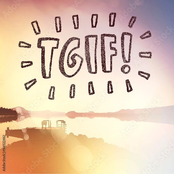 Obraz Quote - tgif