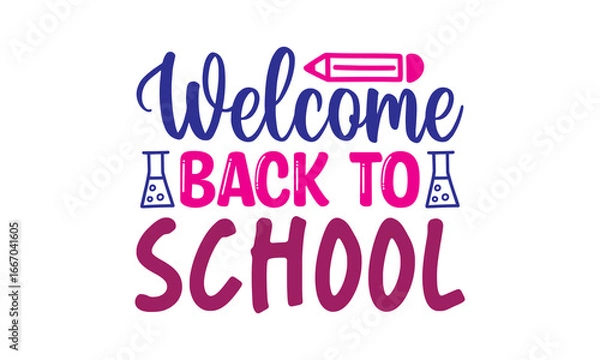 Obraz Welcome Back To School  T Shirt design, EPS file 