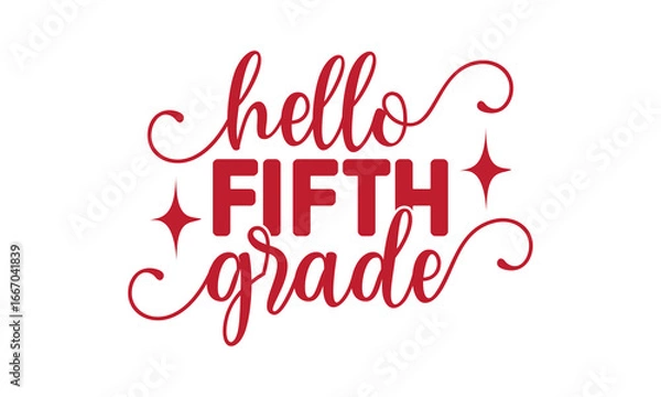 Obraz Hello Fifth Grade T Shirt design, EPS file 