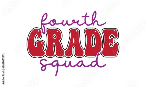 Obraz Fourth Grade Squad Back to School T Shirt Design, EPS File 