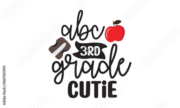 Obraz Abc 3rd Grade Cutie Back to School T Shirt Design, EPS File 