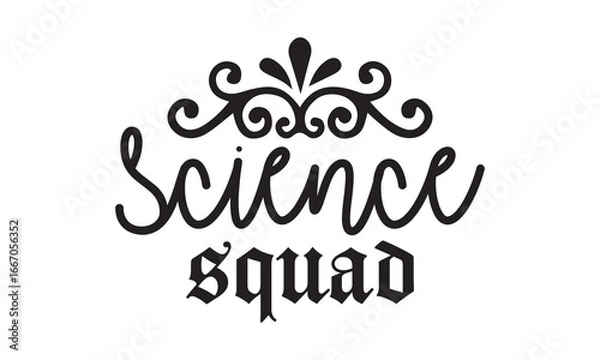 Obraz  Science Squad Back to School T Shirt Design, EPS File 