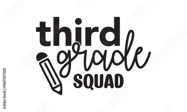 Obraz Third Grade Squad Back to School T Shirt Design, EPS File 