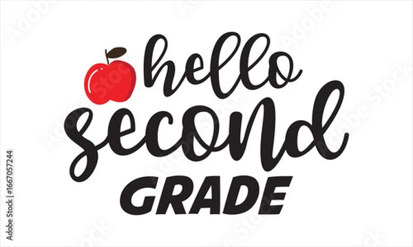 Obraz Hello Second Grade  Back to School T Shirt Design, EPS File 